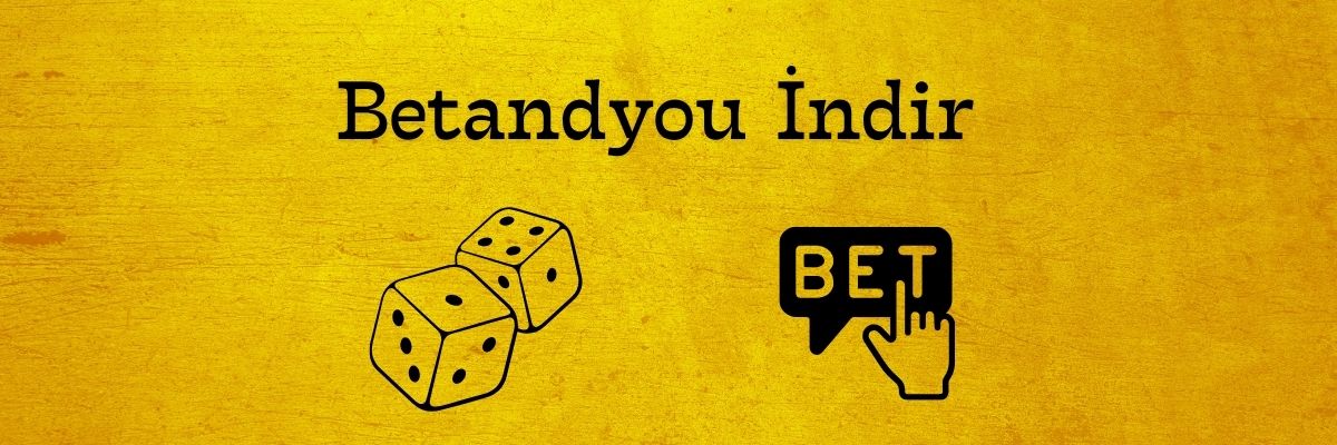 Betandyou İndir